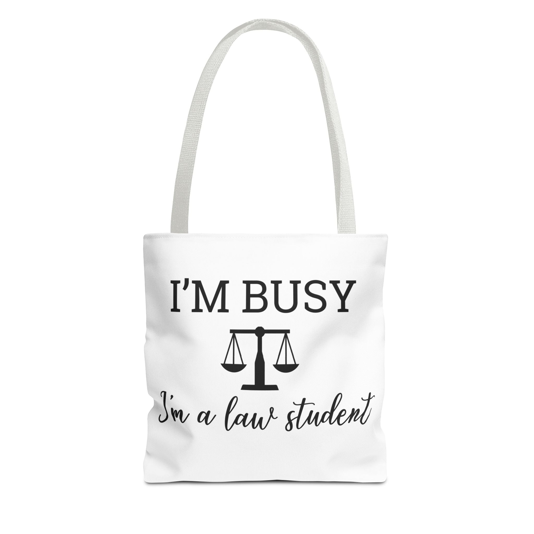 "I'm Busy I'm a Law Student" Tote Bag