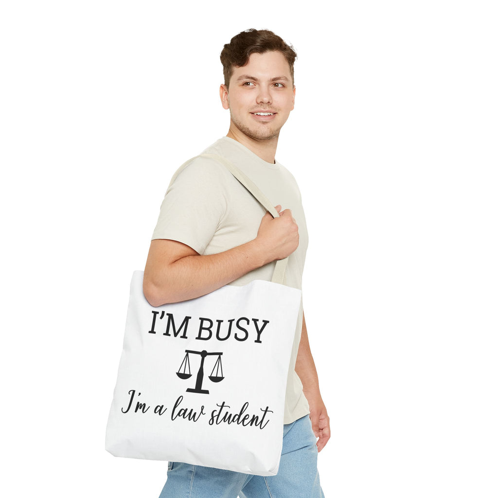 "I'm Busy I'm a Law Student" Tote Bag