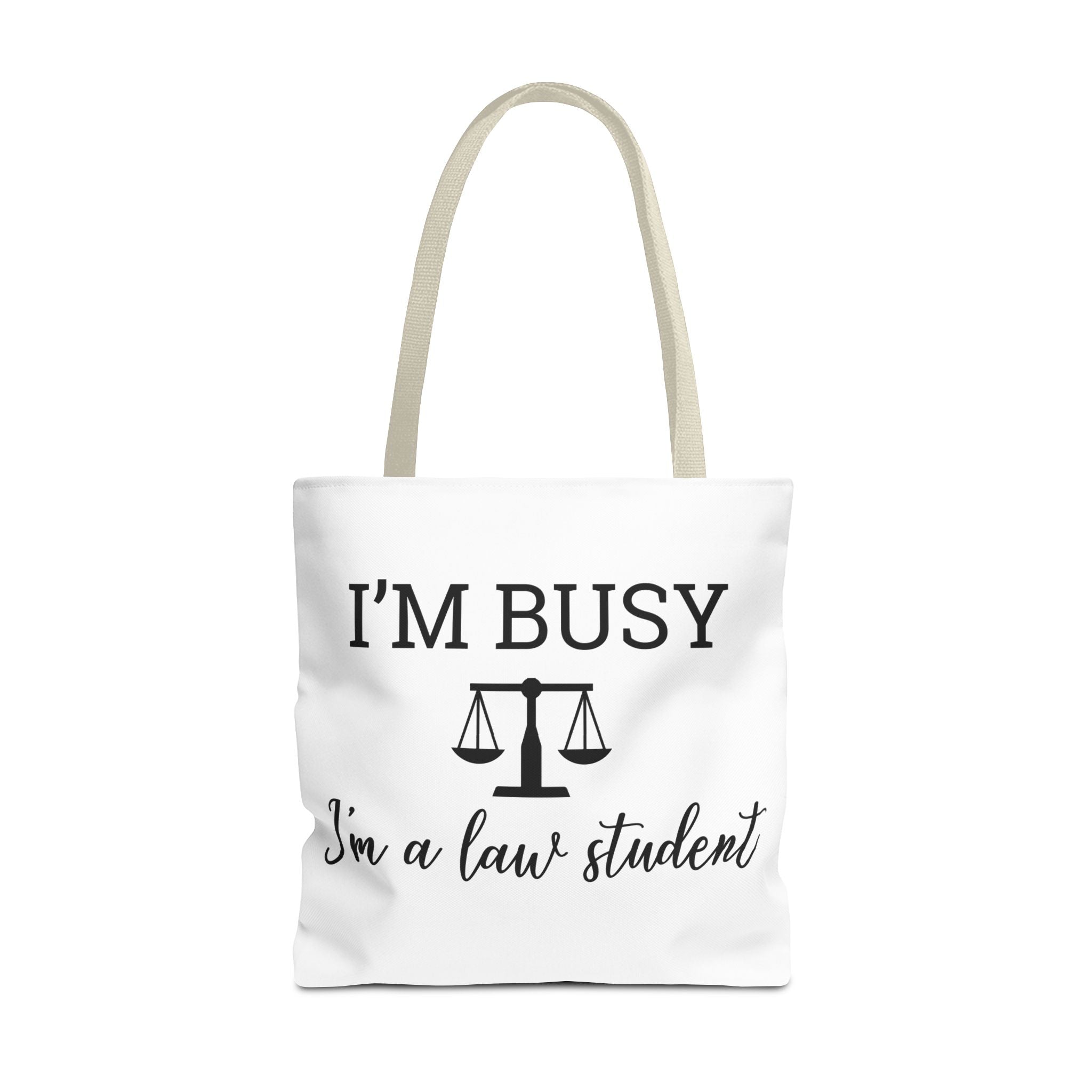 "I'm Busy I'm a Law Student" Tote Bag