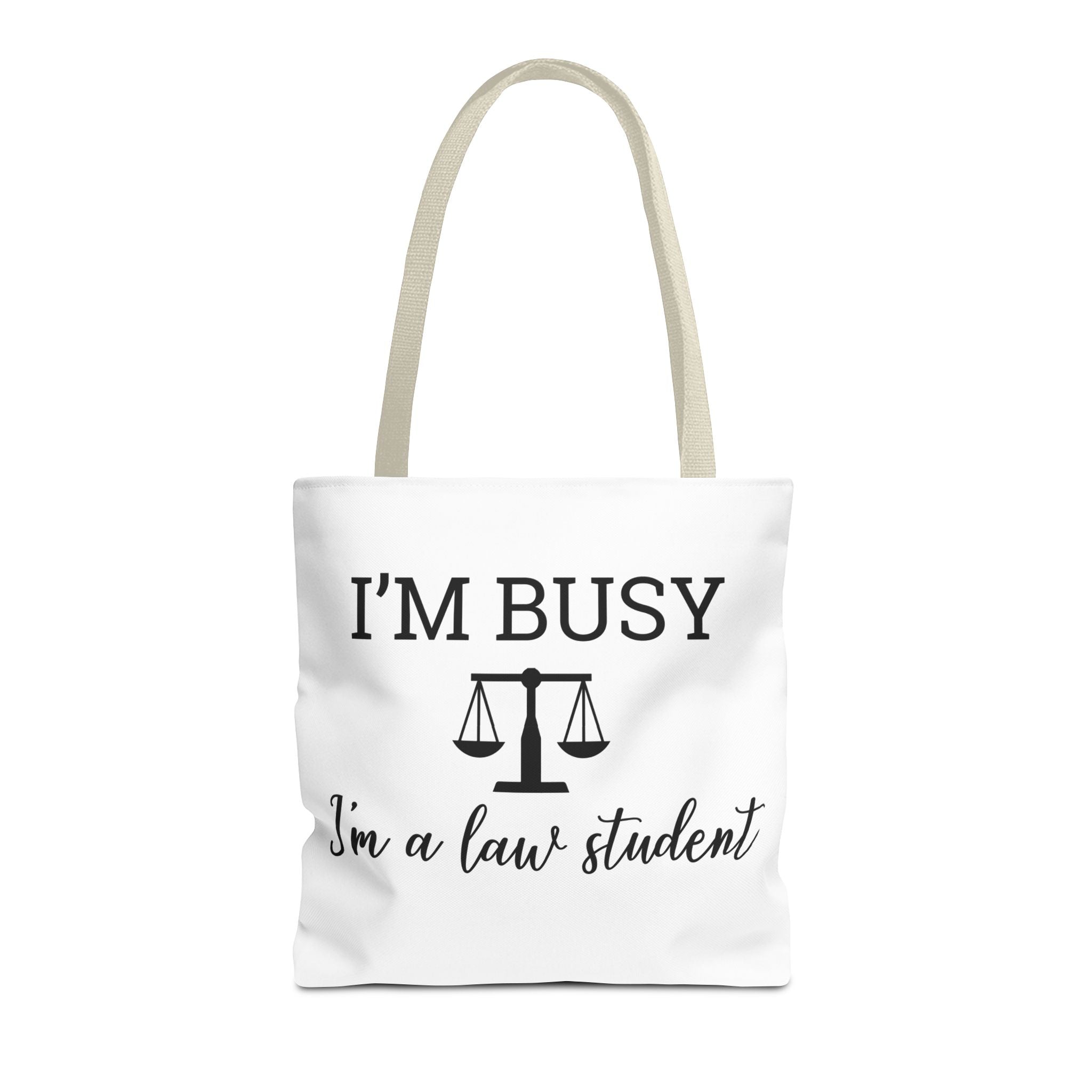 "I'm Busy I'm a Law Student" Tote Bag
