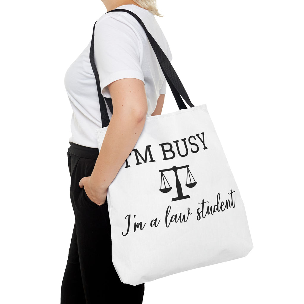 "I'm Busy I'm a Law Student" Tote Bag