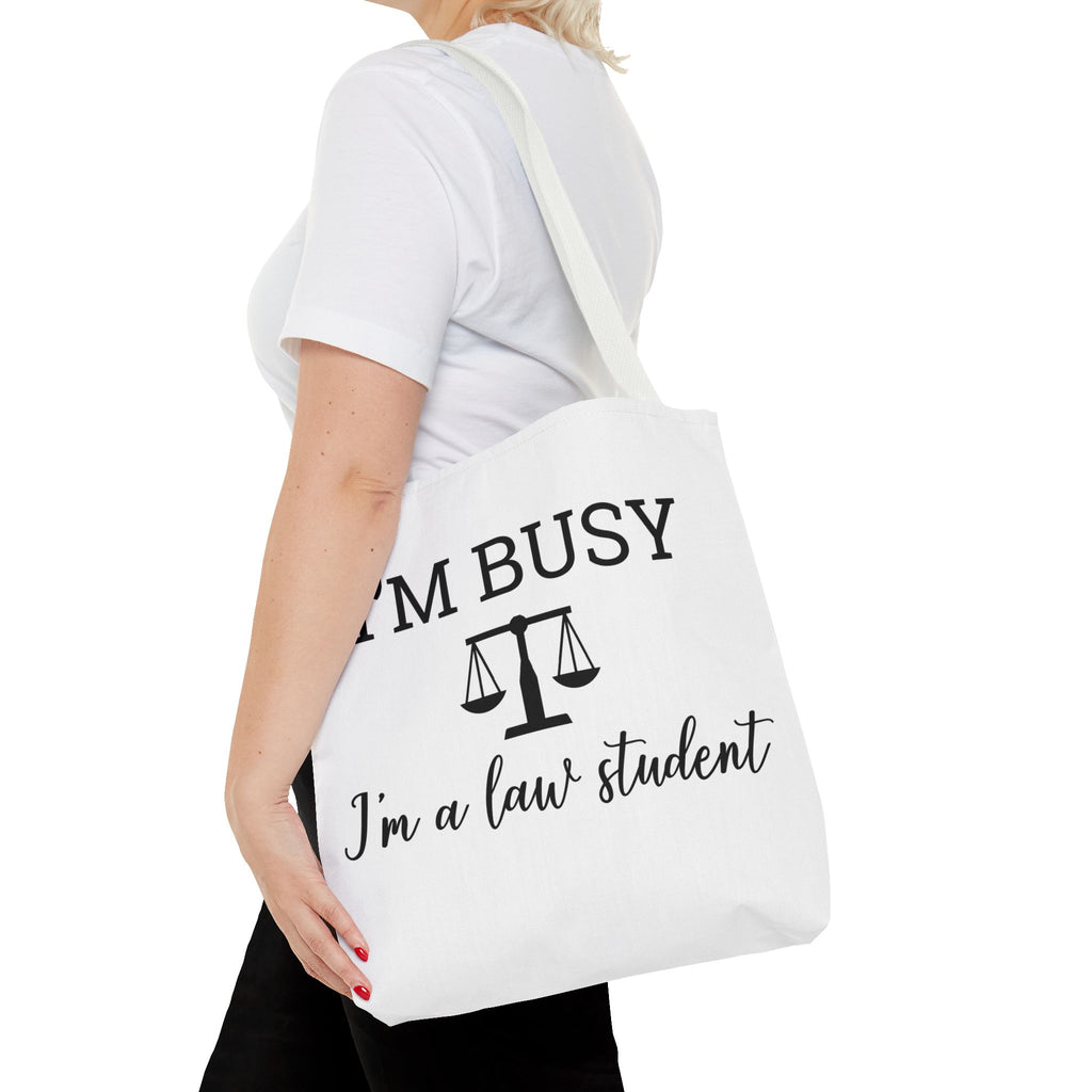 "I'm Busy I'm a Law Student" Tote Bag
