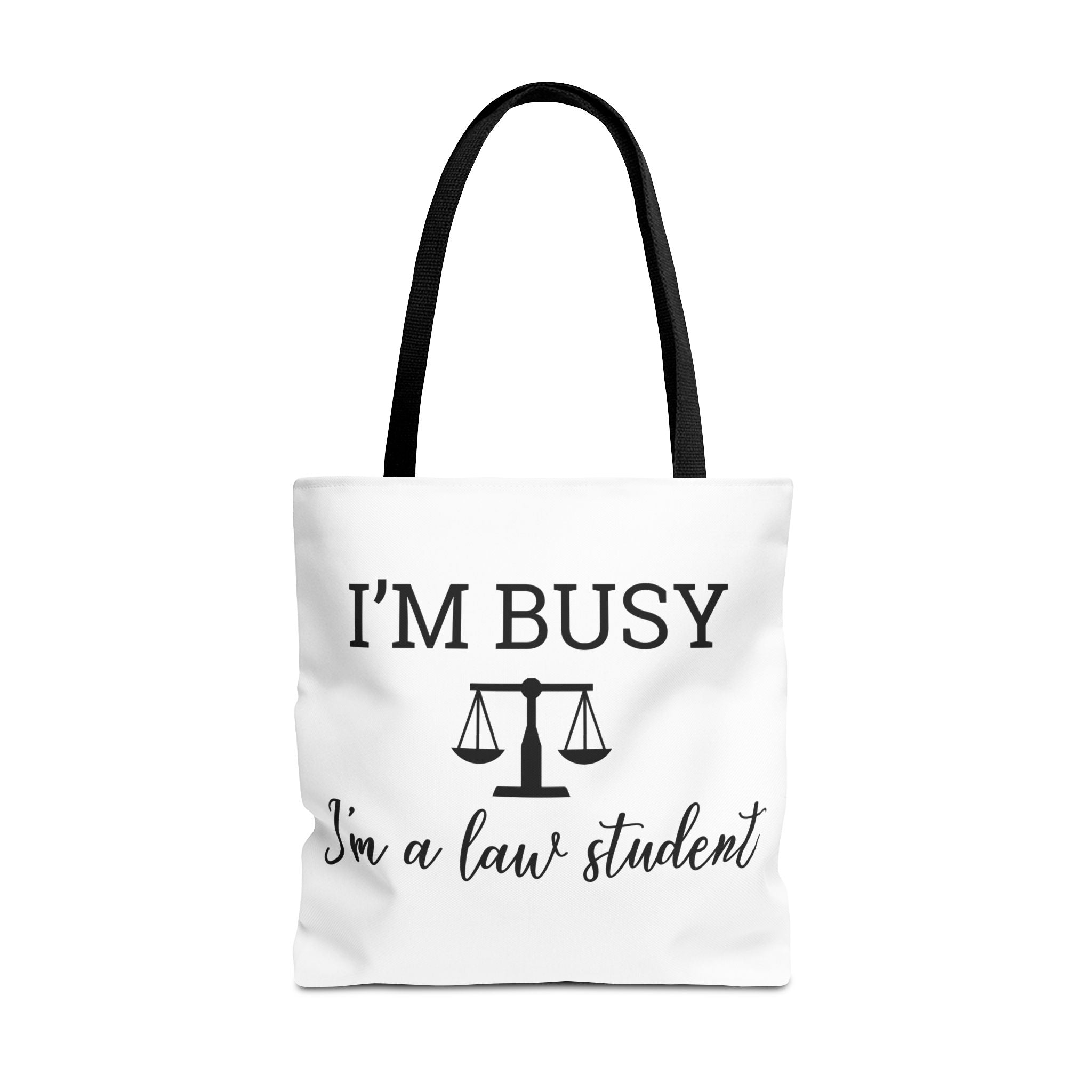 "I'm Busy I'm a Law Student" Tote Bag